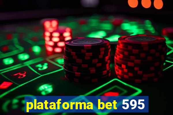 plataforma bet 595